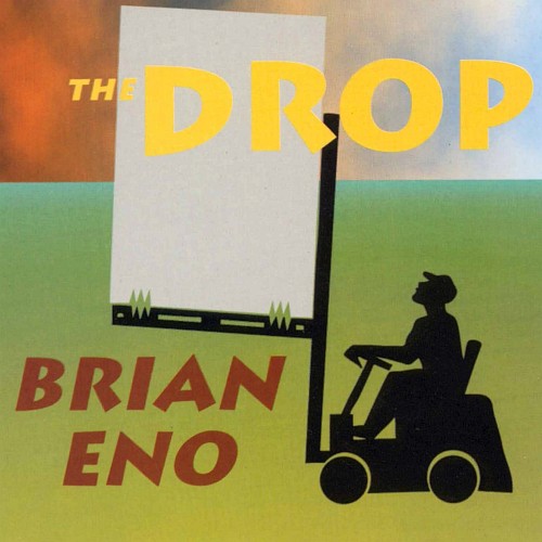 The Cover of Brian Eno - The Drop Album